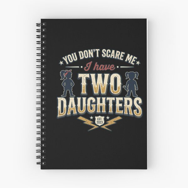 Item preview, You Don't Scare Me I Have Two Daughters designed and sold by joetrade.