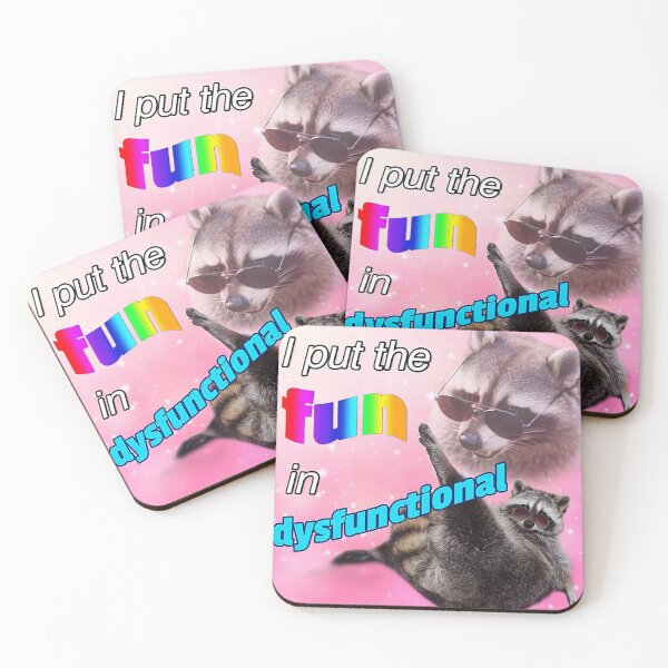 Item preview, Racoon Meme I put the fun in dysfunctional designed and sold by MaikSankts.