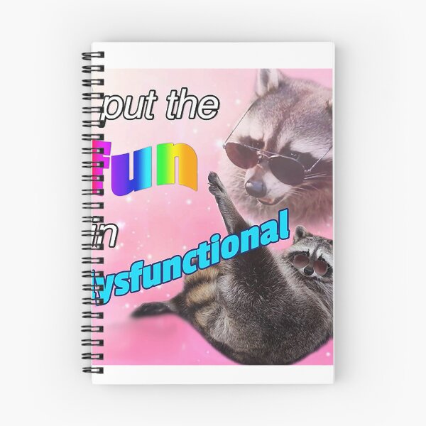 Item preview, Racoon Meme I put the fun in dysfunctional designed and sold by MaikSankts.