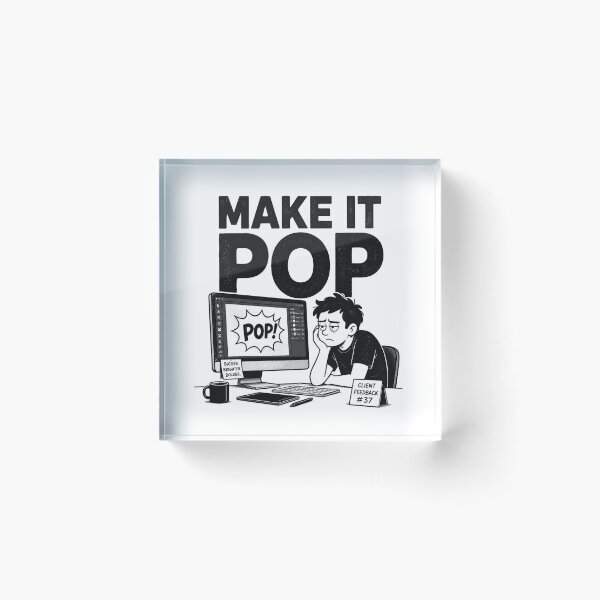 Artikelvorschau, Make It Pop Kundenfeedback Design Humor entworfen und verkauft von MotionBanana Art.