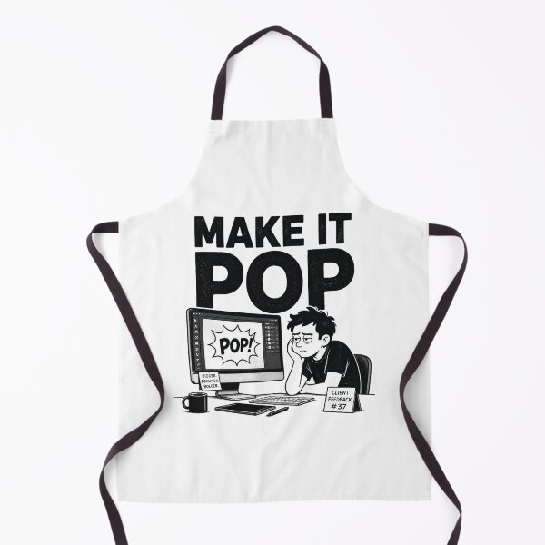 Artikelvorschau, Make It Pop Kundenfeedback Design Humor entworfen und verkauft von MotionBanana Art.