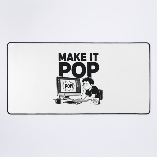 Item preview, Make It Pop Client Feedback Design Humor designed and sold by MotionBanana Art.