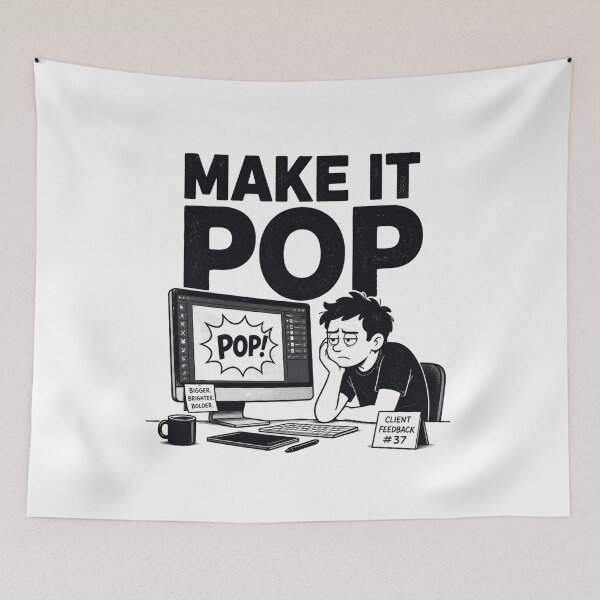 Item preview, Make It Pop Client Feedback Design Humor designed and sold by MotionBanana Art.
