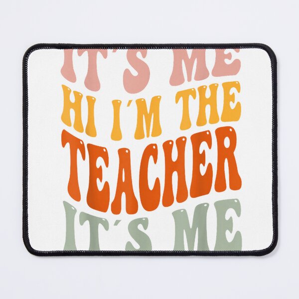 Item preview, It's Me Hi I'm The Teacher It's Me Funny Quote Teacher T-Shirt for Men Women designed and sold by BlaqboyDesigns.