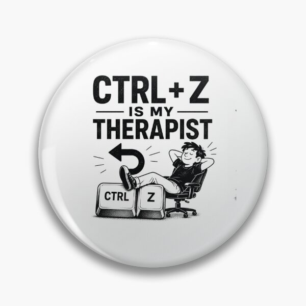 Item preview, Ctrl Z Is My Therapist Undo Shortcut Humor designed and sold by MotionBanana Art.