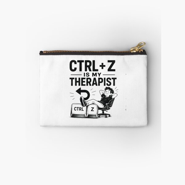 Item preview, Ctrl Z Is My Therapist Undo Shortcut Humor designed and sold by MotionBanana Art.