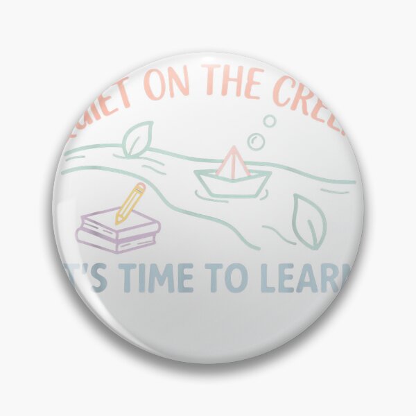 Item preview, Quiet on the Creek Teacher - Funny Random Meme Time to Learn T-Shirt designed and sold by RoReshop.