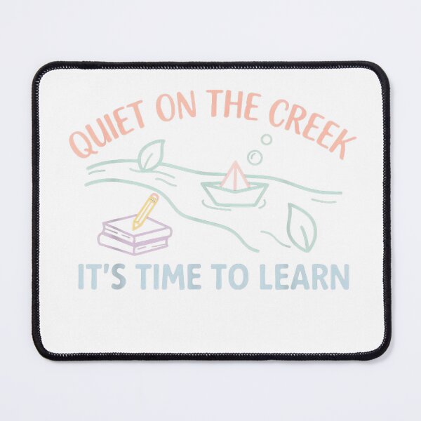 Item preview, Quiet on the Creek Teacher - Funny Random Meme Time to Learn T-Shirt designed and sold by RoReshop.