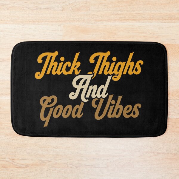 Item preview, Thick Thighs And Good Vibes designed and sold by mashaqwenty.