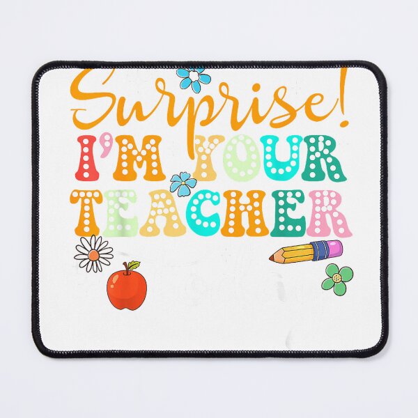 Item preview, Surprise I'm Your Teacher Today Women Substitute Teacher T-Shirt designed and sold by Cafe18.