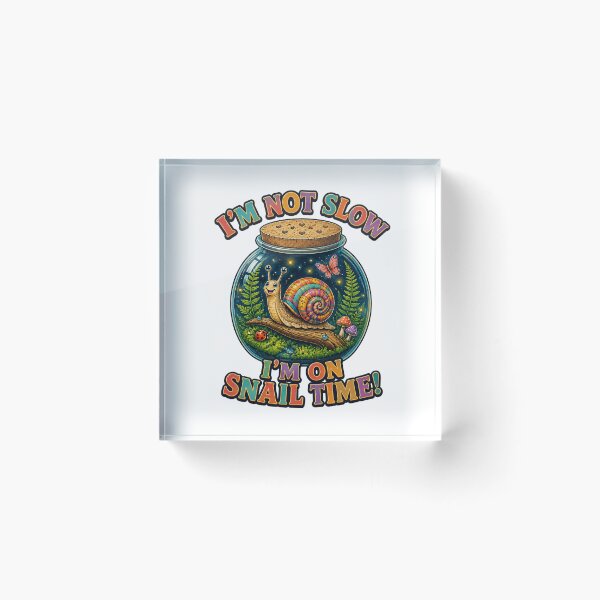 Item preview, I’m Not Slow – I’m on Snail Time! designed and sold by NinaCreator.