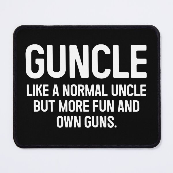 Item preview, Guncle, Like a Normal Uncle But More Fun And Own Guns - Funny Uncle Gun Owner Gift designed and sold by qarinefesia.
