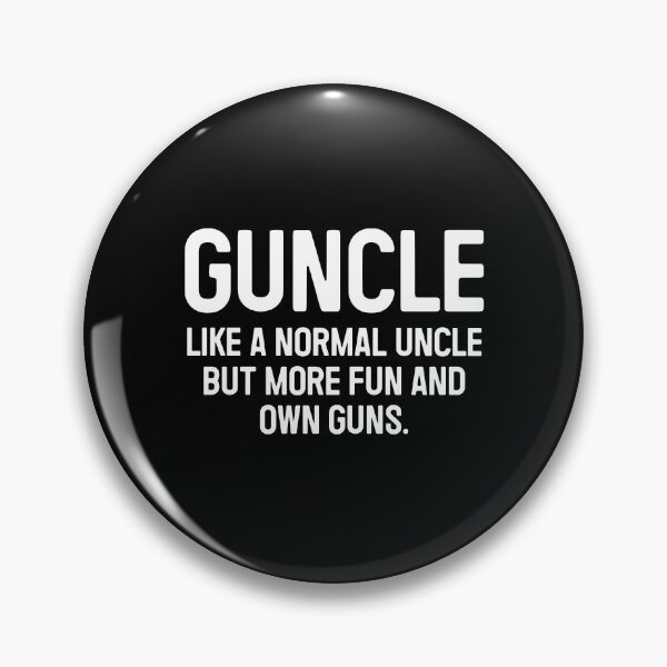 Item preview, Guncle, Like a Normal Uncle But More Fun And Own Guns - Funny Uncle Gun Owner Gift designed and sold by qarinefesia.