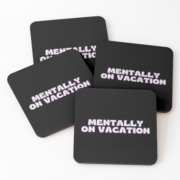 Item preview, mentally on vacation designed and sold by PeachyLitchi.