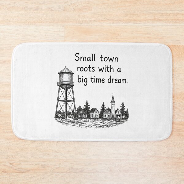 Item preview, Small Town Roots Big Time Dream designed and sold by lolamax918.