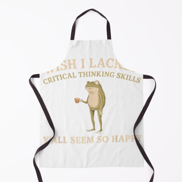 Item preview, Wish I Lacked Critical Thinking Skills Y'all Seem So Happy T-Shirt designed and sold by gidget-gadget.