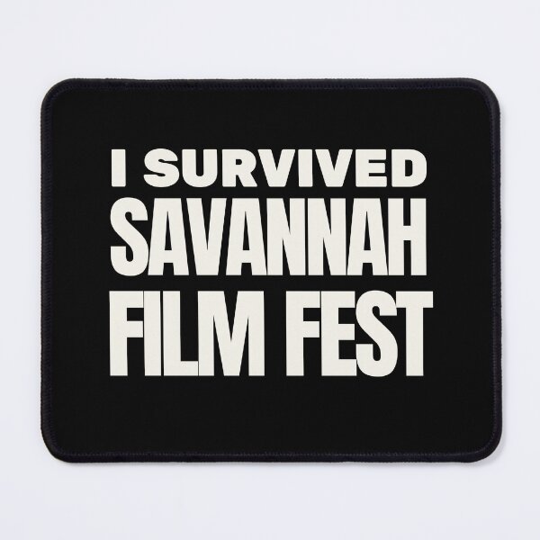 Item preview, I SURVIVED SAVANNAH FILM FEST designed and sold by dancyvess.