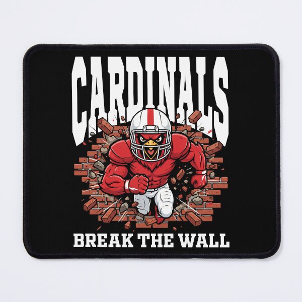 Item preview, CARDINALS BREAK THE WALL - AZ CARDINALS designed and sold by KEF Custom.