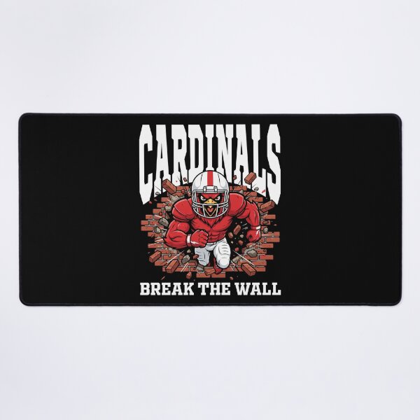 Item preview, CARDINALS BREAK THE WALL - AZ CARDINALS designed and sold by KEF Custom.