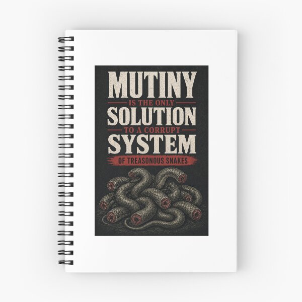 Item preview, Mutiny is the only solution to a corrupt system of treasonous snakes designed and sold by INEEDBABYPOWDER.