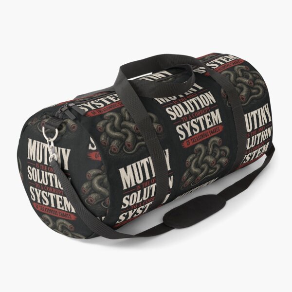 Item preview, Mutiny is the only solution to a corrupt system of treasonous snakes designed and sold by INEEDBABYPOWDER.