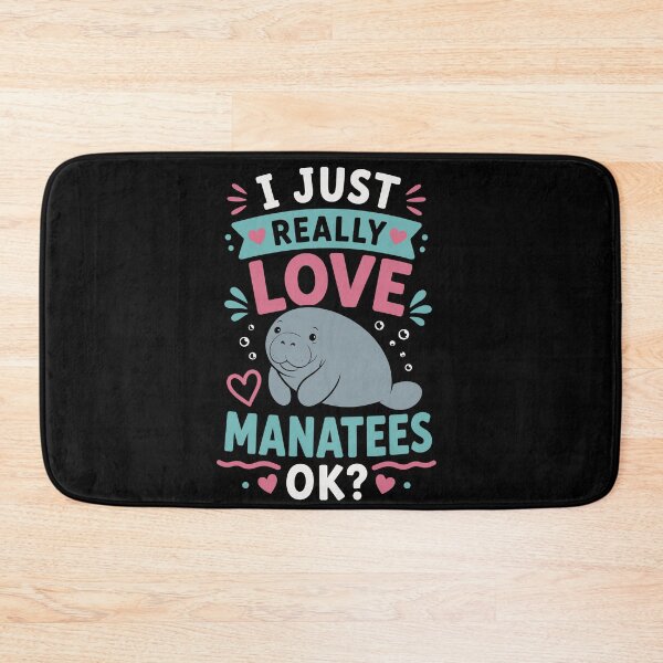 Item preview, I Just Really Love Manatees OK Funny Manatee Lover Cute Ocean Animal designed and sold by mraihan.