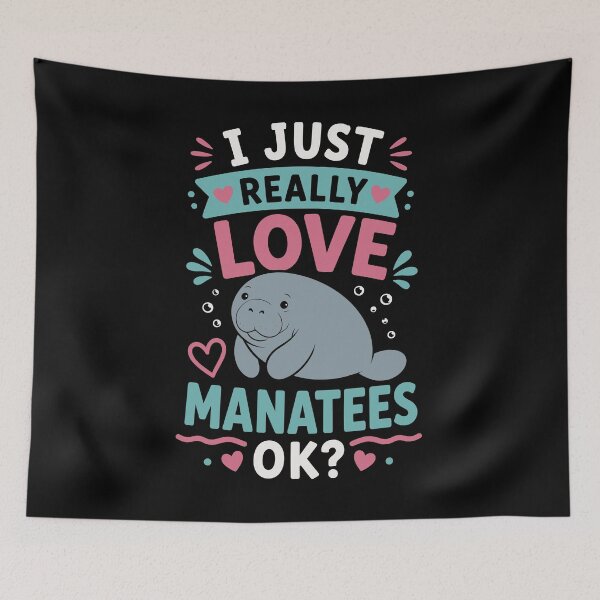Item preview, I Just Really Love Manatees OK Funny Manatee Lover Cute Ocean Animal designed and sold by mraihan.
