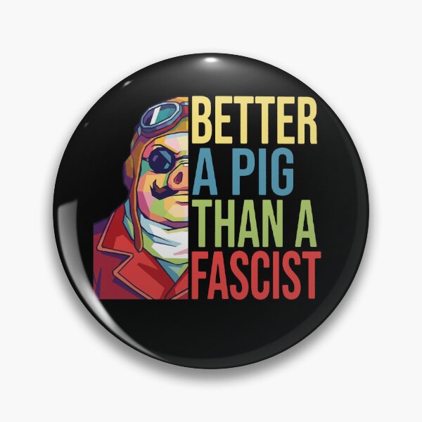 Item preview, Better A Pig Than A Fascist designed and sold by gidel-sales.