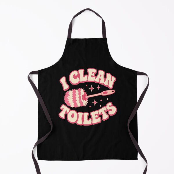 Item preview, I Clean Toilets House Cleaner Maid Cleaning designed and sold by wansilastomi.