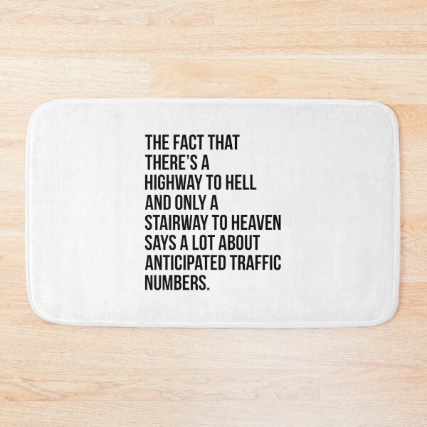 Item preview, There's Highway Hell And Stairway Heaven Quotes designed and sold by wansilastomi.