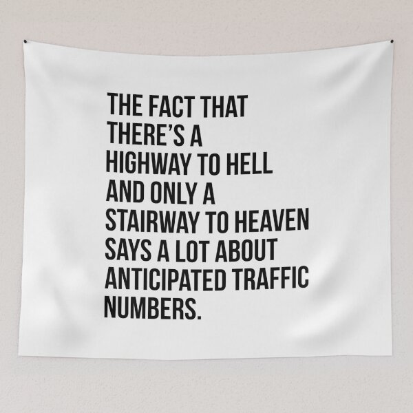 Item preview, There's Highway Hell And Stairway Heaven Quotes designed and sold by wansilastomi.