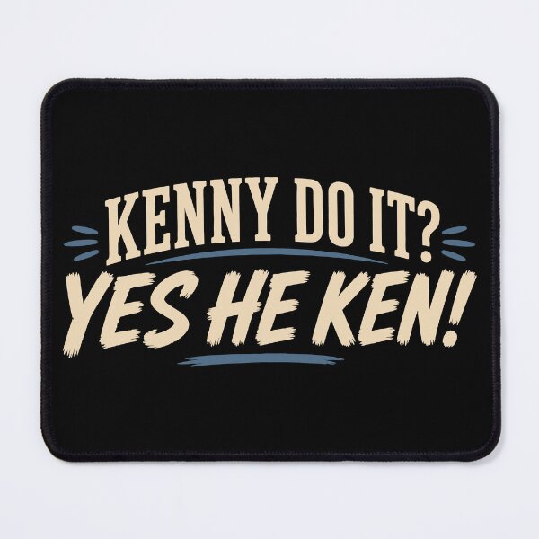 Item preview, Kenny Do It Funny Kenny Name Pun designed and sold by Eh Plus Designs.
