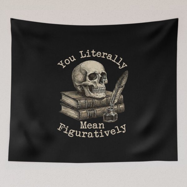 Item preview, Dark Academia Skull You Literally Mean Figuratively Intellectual Quote designed and sold by Im-Ara.