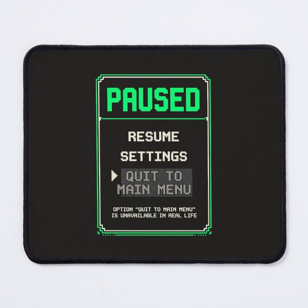 Item preview, Paused Game Screen Retro Gamer Life Humor designed and sold by SplashTastic.