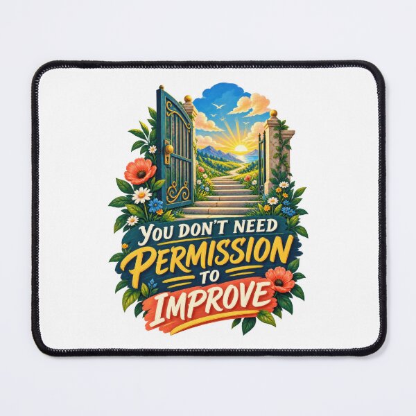 Item preview, You Don’t Need Permission to Improve designed and sold by Mosslume Studio.