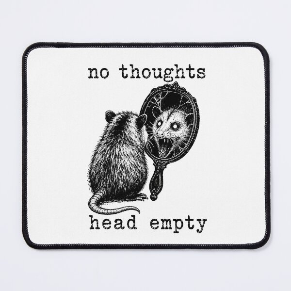 Item preview, No Thoughts Head Empty Opossum Gothic Mirror Existential Meme designed and sold by chattsuede.