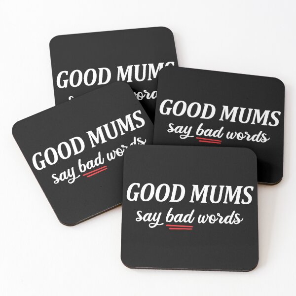 Item preview, Good Mums Say Bad Words Funny Mom Quote designed and sold by Eh Plus Designs.