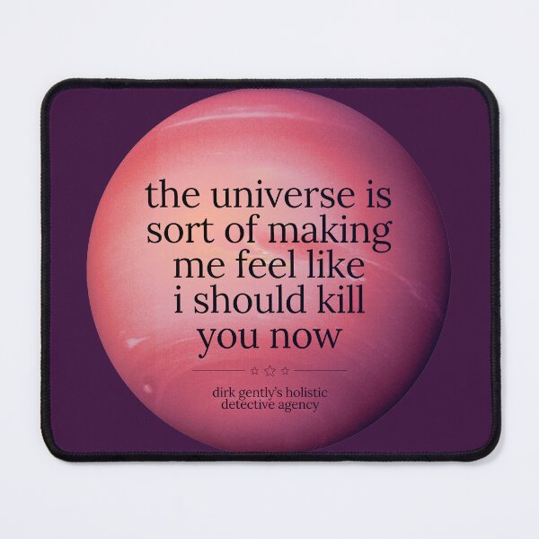 Item preview, Dirk Gently's Holistic Detective Agency Quote designed and sold by Heeby Jeebys.