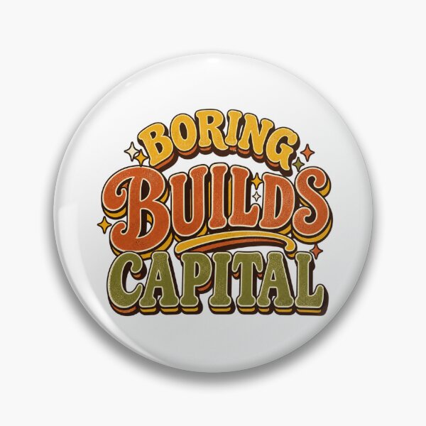 Item preview, Boring Builds Capital Investor Saying designed and sold by VolatilityEdge.
