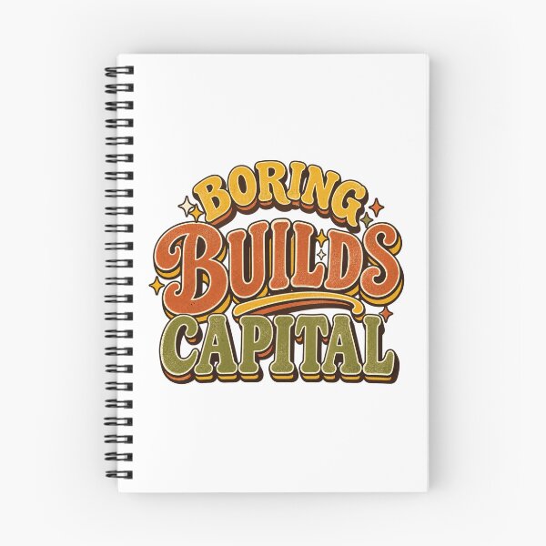Item preview, Boring Builds Capital Investor Saying designed and sold by VolatilityEdge.
