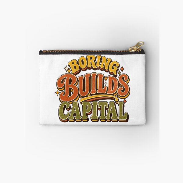 Item preview, Boring Builds Capital Investor Saying designed and sold by VolatilityEdge.