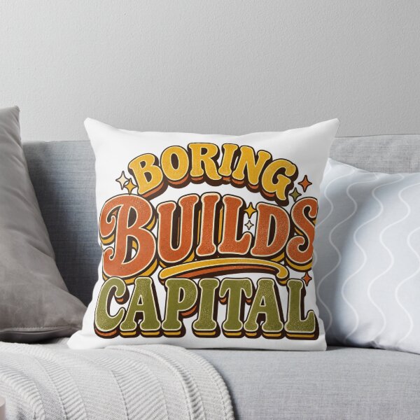 Item preview, Boring Builds Capital Investor Saying designed and sold by VolatilityEdge.