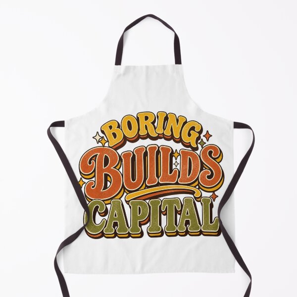Item preview, Boring Builds Capital Investor Saying designed and sold by VolatilityEdge.