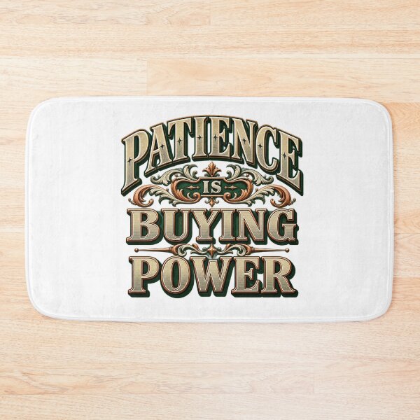 Item preview, Patience Is Buying Power Trader Design designed and sold by VolatilityEdge.