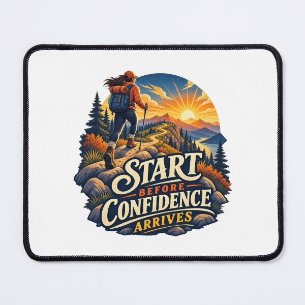 Item preview, Start Before Confidence Arrives designed and sold by Mosslume Studio.