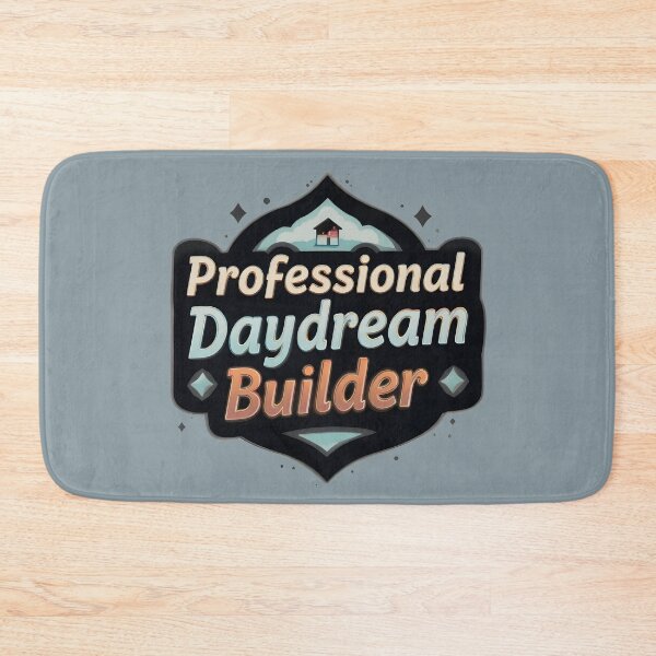 Item preview, Professional Daydream Builder — Funny Dreamer Quote Badge Art for Creative Overthinkers designed and sold by Amplify-n-Co.