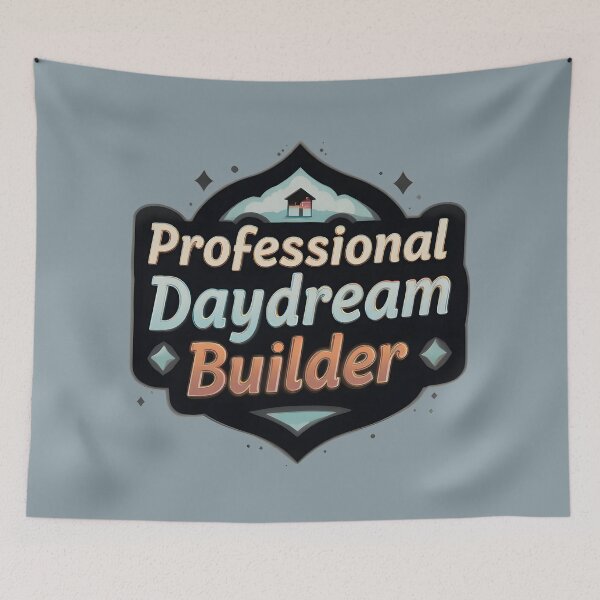 Item preview, Professional Daydream Builder — Funny Dreamer Quote Badge Art for Creative Overthinkers designed and sold by Amplify-n-Co.