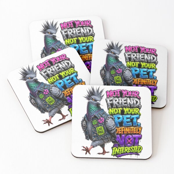 Item preview, Not Your Friend Not Your Pet Definitely Not Interested Pigeon designed and sold by Sovereign Supply Co..