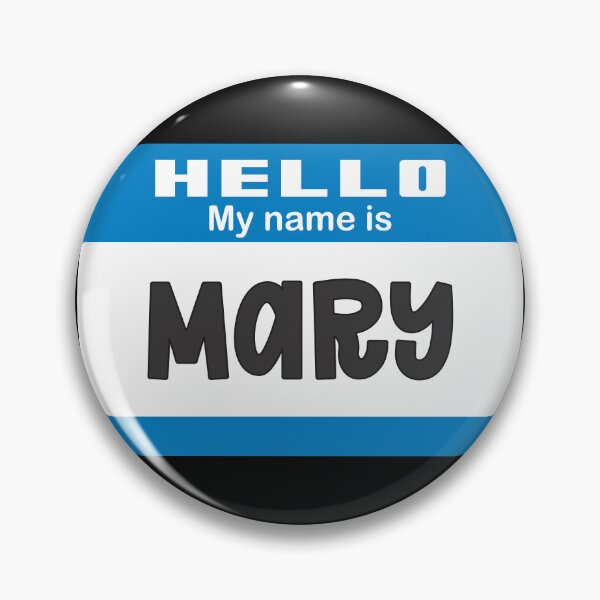 Item preview, Hello My Name is Mary - Name Tag 2.0  designed and sold by Vector-Artist.