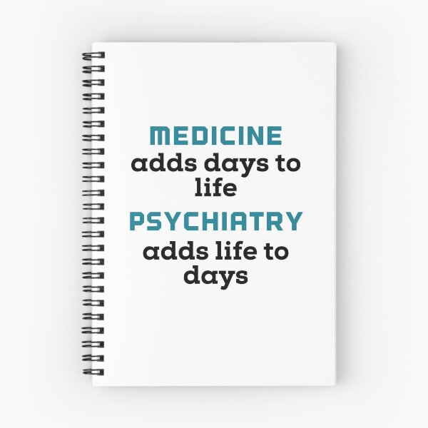 Item preview, Medicine adds days to life, psychiatry adds life to days designed and sold by Tamm-art.
